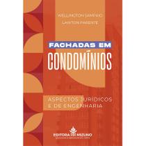Fachadas em Condomínios - Aspectos Jurídicos e de Engenharia - Editora Mizuno Fachadas em Condomínios - Aspectos Jurídicos e de Engenharia - Editora Mizuno