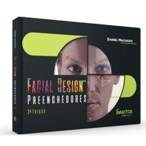 Facial Design Preenchedores - 2ª Ed -