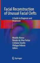 Facial reconstruction of unusual facial clefts Facial reconstruction of unusual facial clefts
