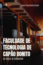 Faculdade de tecnologia de capão bonito da gênese ao dinamismo - PACO EDITORIAL