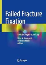 Failed fracture fixation - SPRINGER NATURE (IMPORT) 2024