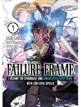 Failure frame - i became the strongest and annihilated everything with low-level spells - vol. 7