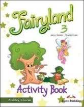 Fairyland 3 - primary course - activity book - Express Publishing Fairyland 3 - primary course - activity book - Express Publishing