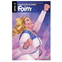 Faith Vol. 2 - Conspiração Califórnia - Jody Houser