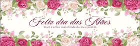 Faixa Banner em Lona Feliz dia das Mães Rosas - 200x080cm