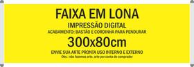 Faixa em lona 280g 300x80cm Faixa em lona 280g 300x80cm