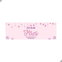 Faixa Mensagem para a Mãe Dia das Mães 200x80cm