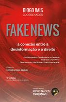 Fake News a conexao entre a desinformação e o Direito (3ª Edição 2022) RT