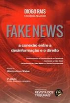 Fake News: A conexão entre a desinformação e o direito - 3º Edição - 2022 Fake News: A conexão entre a desinformação e o direito - 3º Edição - 2022