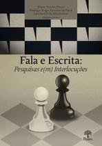 Fala e Escrita: Pesquisas e(m) interlocuções - PONTES