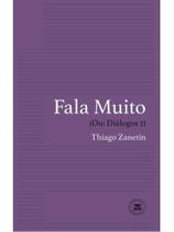 Fala muito (ou: diálogos 2)
