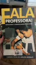 Fala Professora! Repensando O Aperfeiçoamento Docente