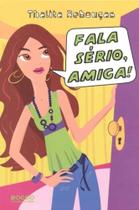 Fala Sério, Amiga! Fala Sério, Amiga!