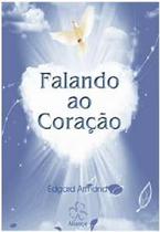 Falando ao Coração - ALIANCA Falando ao Coração - ALIANCA