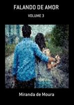 Falando de amor: volume 3