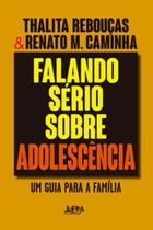 Falando sério sobre adolescência - Convencional Falando sério sobre adolescência - Convencional
