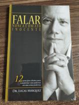 Falar Nunca e um Ato Inocente - Lucs Márquez - Rica Editora Falar Nunca e um Ato Inocente - Lucs Márquez - Rica Editora