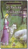 Falcão Brilhante e Outros Contos,o - AQUARIANA Falcão Brilhante e Outros Contos,o - AQUARIANA