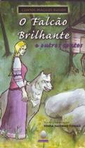 Falcao brilhante e outros contos, o - col.contos magicos - AQUARIANA