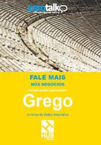 Fale mais nos negocios - grego - HUB EDITORIAL