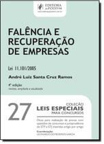 Falência e Recuperação de Empresas - Vol.27 - Coleção Leis Especiais Para Concursos Falência e Recuperação de Empresas - Vol.27 - Coleção Leis Especiais Para Concursos