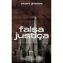 Falsa Justiça - Stuart Greaves