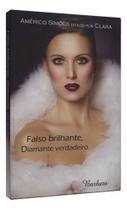 Falso Brilhante, Diamante Verdadeiro