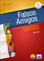 Falsos Amigos - Português-Espanhol - Español-Portugués - Lidel