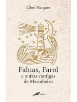 Faluas, farol e outras cantigas de marinheiro