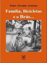 Família, bicicletas e o brás