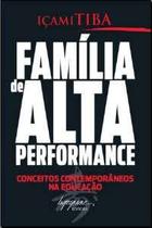 Família de Alta Performance - Conceitos Contemporâneos na Educação - Integrare