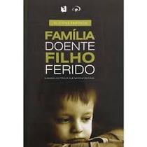 Família Doente Filho Ferido - Alcione Emerich - 4625 - JOCUM