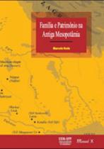Familia e patrimonio na antiga mesopotamia - MAUAD