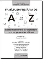 Família Empresária de a a Z - Descomplicando as Expressões nas Empresas Familiares - LCTE