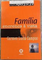 Família Encrenca à Vista Carmen Lucia Campos Editora Escala Educacional