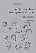 Família, escola e desempenho escolar