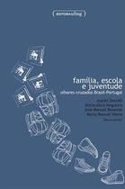 Família, escola e juventude Família, escola e juventude