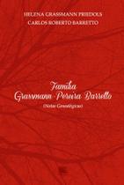 Família Grassmann-Pereira Barretto: (Notas Genealógicas) - Scortecci Editora
