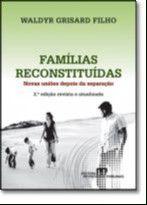 Familias reconstituidas - novas unioes depois da separacao