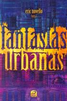Fantasias Urbanas - EDITORA DRACO
