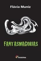 Fantasmagorias - MODERNA LITERATURA