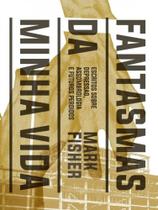 Fantasmas da minha vida - AUTONOMIA LITERARIA Fantasmas da minha vida - AUTONOMIA LITERARIA