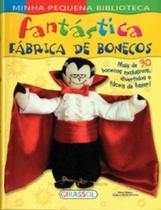 Fantastica Fabrica De Bonecos