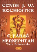 Faraó Menerphtah, O Faraó Menerphtah, O