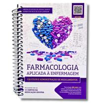 Farmacologia Aplicada à Enfermagem: Cálculos e Administração de Medicamentos Farmacologia Aplicada à Enfermagem: Cálculos e Administração de Medicamentos