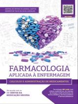Farmacologia aplicada à enfermagem Farmacologia aplicada à enfermagem