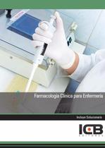 Farmacología Clínica para Enfermería - ICB Editores