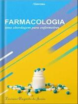 Farmacologia - uma abordagem para enfermeiros