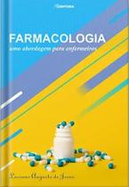 Farmacologia - Uma Abordagem Para Enfermeiros