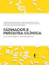 Fármacos e pesquisa clínica - uma abordagem multidisciplinar - EDUFBA